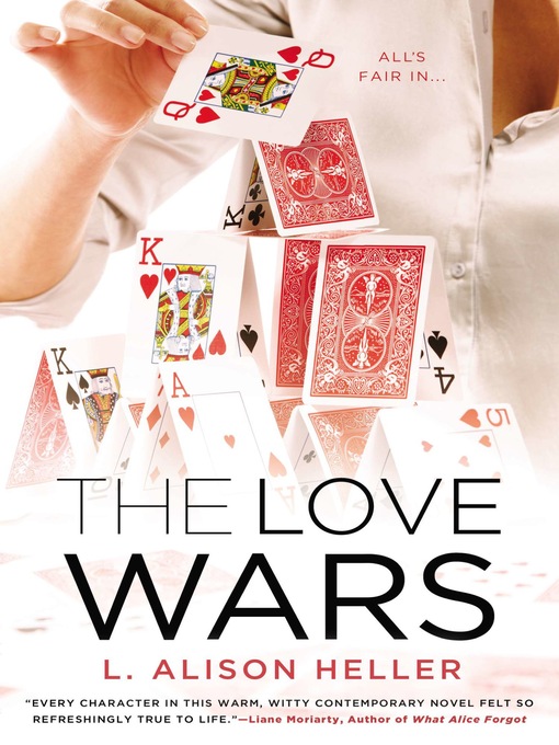 Title details for The Love Wars by L. Alison Heller - Wait list